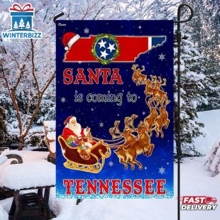 Tennessee Christmas Santa Is Coming To Tennessee House And Garden Flag Decor