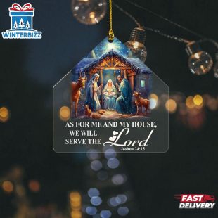 As For Me And My House We Will Serve The Lord Joshua 2415 Acrylic Christmas Ornament Hanging Decor