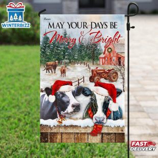 May Your Days Be Merry And Bright Cattle House And Garden Flag Decor