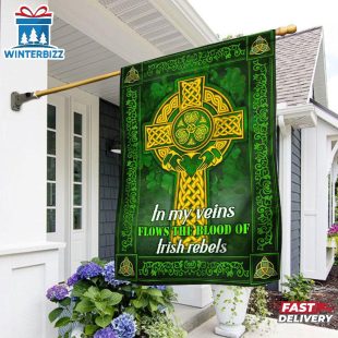 St. Patrick's Day Irish Flag, In My Veins Flows The Blood Of Irish Rebel