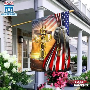 God Is Good All The Time Christian Cross American Garden And House Flag