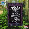 God Is With You Wherever You Go Garden And House Flag