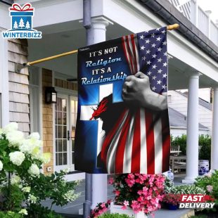 It's Not Religion It's A Relationship Jesus House And Garden Flag