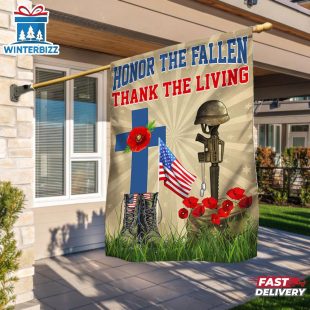 Memorial Day Veteran Day Honor The Fallen Thank The Living House And Garden Flag