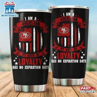 San Francisco 49ers My Oath Has No Expiration Date Independence Day Tumbler