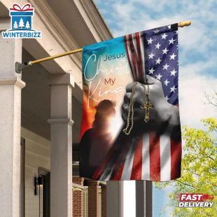 Jesus Christ My King Flag - Outdoor Christian House And Garden Flag