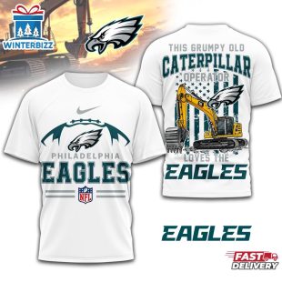 Philadelphia Eagles NFL Grumpy Old Caterpillar Operator 3D Shirt